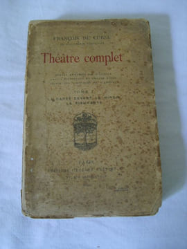 Théâtre complet. Tome I. La danse devant le miroir - La figurante.. CUREL (François de)