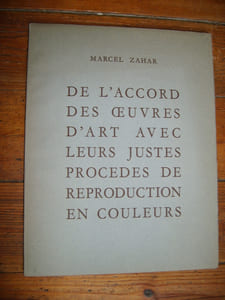 De l'accord des oeuvres d'art avec leurs justes procédés de reproduction en couleurs.
