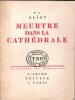 Meurtre dans La Cathédrale. ELIOT , T.S