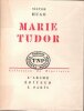Marie Tudor. HUGO Victor