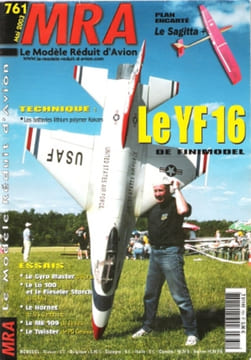 Le Modèle Réduit D'avion Mai 2003 N° 761 : - Plan encarté , Le Sagitta + - Le YF 16 De Finimodel - Le Gyro Master d'Ikarus - Les Batteries Lithium ...