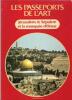 Les Passeports de L'art n° 12 : Jérusalem , Le Sépulcre et La Mosquée d'Omar  : Série Rouge. MESDON Clément