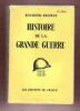 Histoire de La Grande Guerre , 1914 -1918. RECOULY Raymond