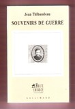 Souvenirs De Guerre ( Poésies et Journal ) Suivi De Dialogues de L'aube. THIBAUDEAU Jean