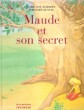 Maude et Son Secret. AUDERSET Marie-José