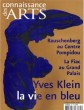 Connaissance Des Arts n° 642 . Octobre 2006 - Rauschenberg Au Centre Pompidou - La Fiac Au Grand Palais - Yves Klein , La Vie En Bleu. Collectif