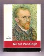 Tel Fut Van Gogh. LEPROHON Pierre