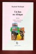 Un Bus En Afrique . Traduit de L'américain Par Evelyne Châtelain. McKNIGHT Reginald