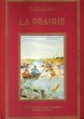 La Prairie. COOPER James Fenimore ( 1789 - 1851 )