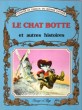 Mes Plus beaux Contes : Tome 1 - Le Chat botté et Autres Histoires. HOLEINONE Peter  , Sopranzi et Beauverd ( Adaptation )
