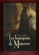 Les bourgeois De Minerve. ROUY Maryse