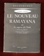 Le Nouveau Ramayana ou La Sagesse de l'Inde ( The Ramayana ) . Traduit de L'anglais Par Andrée Martinerie et Jacqueline Du Petit Thouars. MENEN Aubrey