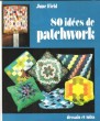 80 Idées De Patchwork. FIELD June