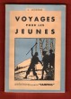 Voyages pour Les Jeunes. LOISEAU J.