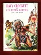 Davy Crockett et Les Peaux Rouges ; Texte Français De Luce Vidal. HILL Tom