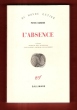 L'Absence : Conte Traduit de L'allemand Par Georges-Arthur Goldschmidt. HANDKE Peter