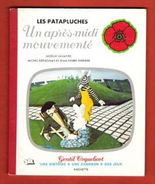 Les Patapluches : Un Après-midi Mouvementé. LAVAIVRE Noëlle , DEPAGNAT Michel , FERRIERE Jean-Pierre