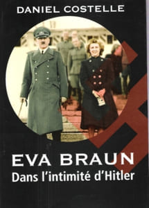 Eva Braun : Dans l'intimité d'Hitler