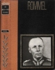 Les Grands Chefs Militaires : Rommel. MICHAL Bernard , présenté Par