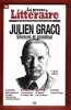 La Presse Littéraire n° 8 : Julie Gracq , Silences et Grandeur - A La Rencontre Du Géant de La Littérature. LAFONT Robert Directeur et Collectif