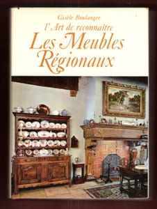 L'Art De Reconnaitre les Meubles Régionaux