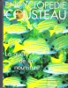 Encyclopédie Cousteau : La Quête De La Nourriture. COUSTEAU Jacques-Yves   Commandant et Sa Fondation