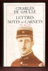 Lettres Notes et Carnets 1919 - Juin 1940. GAULLE Charles De Général