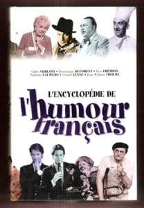 L'encyclopédie De L'humour Français De 1900 à Nos Jours