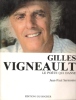 GILLES VIGNEAULT , Le Poète Qui Danse. SERMONTE Jean-Paul