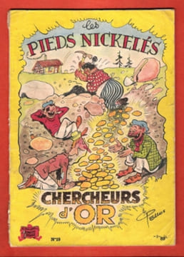 Les Pieds Nickelés : Chercheurs D'or . n° 19 . Les Beaux Albums de La Jeunesse Joyeuse. PELLOS René