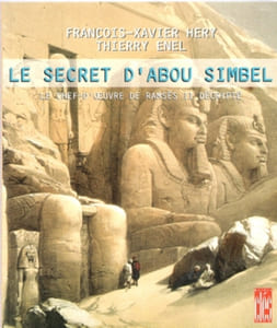 Le Secret D'Abou Simbel : Le Chef-D'Oeuvre De Ramsès II Décrypté