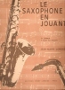 Le Saxophone En Jouant 1 ° Cahier à L'usage Des Débutants . 2° Cahier , Cours Préparatoires. LONDEIX Jean-Marie