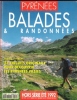 Pyrénées Magazine : Balades et Randonnées . Hors Série été 1992 : France , Espagne , 21 Circuits Originaux Pour Découvrir Les Pyrénées Vraies. BOBIN ...