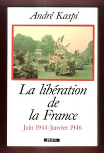 La Libération De La France . Juin 1944- Janvier 1946
