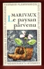 Le Paysan Parvenu . Chronologie et Introduction par Michel Gilot. MARIVAUX