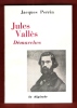Jules Vallès : Démarches. PERRIN Jacques