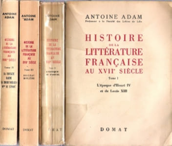 Histoire de La Littérature Française Au XVII° Siècle . Complète En 4 Volumes . Tome I - L'époque d'Henri IV et De Louis XIII - T.II - L'Epoque De Pascal - T.III et IV - L'apogée Du Siècle , Boileau , Molière , La Fontaine , Racine , La Rochefoucauld