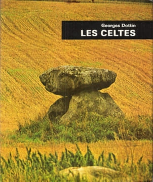 Les Celtes. DOTTIN Georges