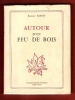 Autour D'un Feu De Bois : Nouvelles. FAYOT Robert