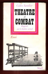 Théâtre et Combat : Regards sur Le Théâtre Actuel . Essai