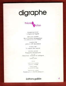 Digraphe 4 , Théorie Fiction : L'origine de l'égalité - Sur Le Système Hiéroglyphique - Lettre à J.-B. Saint-Martin - Le Rapport des Langues - Polygraphe Hermaphrodite Suivi de Clémentine , Orpheline et Androgyne - À-coup - L'itinéraire Althusser -