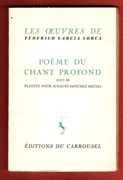 Poème Du Chant Profond Suivi De Plainte Pour Ignacio Sanchez Mejias. GARCIA LORCA Federico