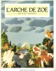 L'Arche De Zoe. CARTWRIGHT Ann