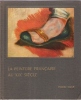 La Peinture Française Au XIX° Siècle 1800 - 1870. FOSCA François
