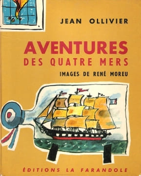 Aventures Des Quatre Mers : Accompagné De Documents Historiques. OLLIVIER Jean