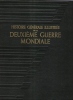 Histoire Générale Illustrée De La Deuxième Guerre Mondiale . Complet En 2 Volumes. BARROUX Robert et Collaboration De Nombreux Historiens , ...