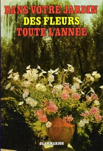 Dans Votre Jardin , Des Fleurs toute L'année