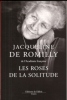 Les Roses de La Solitude. ROMILLY Jacqueline De