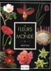 Les Fleurs Du Monde. VIARD Michel