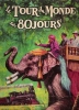 Le Tour Du Monde En 80 Jours. VERNE Jules
